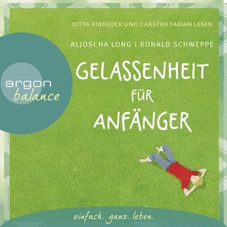 Hörbuchcover von Gelassenheit für Anfänger