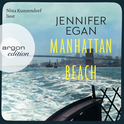 Hörbuchcover von Manhattan Beach von Jennifer Egan, wird gesprochen von Nina Kunzendorf