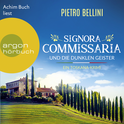 Hörbuchcover von Signora Commissaria und die dunklen Geister: Ein Toskana-Krimi von Pietro Bellini, wird gesprochen von Achim Buch