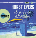 Hörbuchcover von Zu faul zum Nichtstun: Geschichten von Horst Evers, wird gesprochen von Horst Evers