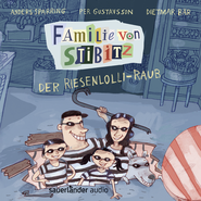 Hörbuchcover von Familie von Stibitz - Der Riesenlolli-Raub von Anders Sparring, wird gesprochen von Dietmar Bär