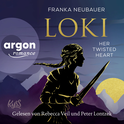 Hörbuchcover von Loki − Her Twisted Heart von Franka Neubauer, wird gesprochen von Rebecca Veil, Peter Lontzek