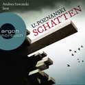 Hörbuchcover von Schatten von Ursula Poznanski, wird gesprochen von Andrea Sawatzki