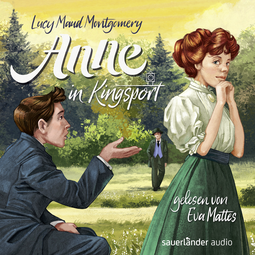 Hörbuchcover von Anne in Kingsport von Lucy Maud Montgomery, wird gesprochen von Eva Mattes