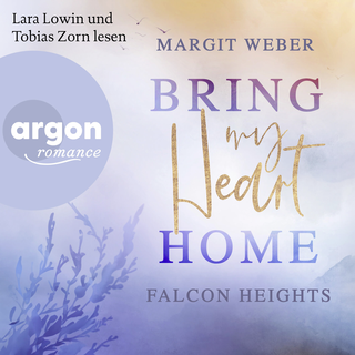 Hörbuchcover von  Bring my heart home – Falcon Heights