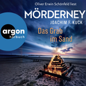 Hörbuchcover von Mörderney: Das Grab im Sand von Joachim F. Kuck, wird gesprochen von Oliver Erwin Schönfeld