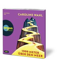 Zusatzmaterial PA 978 3 8398 2248 7 innen 001 von 1999 Meter über dem Meer von Caroline Wahl, Lisa Hrdina