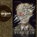 Hörbuchcover von Don't Let The Forest In von CG Drews, wird gesprochen von Timo Weisschnur