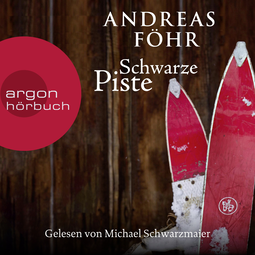 Hörbuchcover von Schwarze Piste: Kriminalroman von Andreas Föhr, wird gesprochen von Michael Schwarzmaier