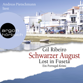 Hörbuchcover von Schwarzer August: Lost in Fuseta. Ein Portugal-Krimi