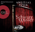 Hörbuchcover von Schwarzwasser von Andreas Föhr, wird gesprochen von Michael Schwarzmaier