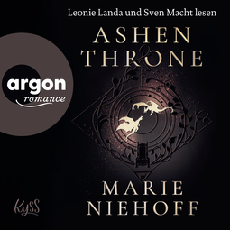 Hörbuchcover von Ashen Throne von Marie Niehoff, wird gesprochen von Leonie Landa, Sven Macht