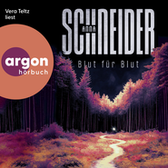 Hörbuchcover von Blut für Blut von Anna Schneider, wird gesprochen von Vera Teltz