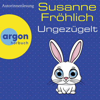 Hörbuchcover von Ungezügelt