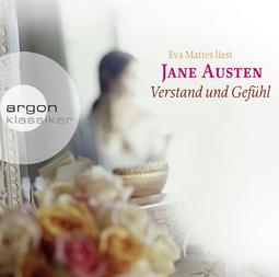 Hörbuchcover von Verstand und Gefühl von Jane Austen, wird gesprochen von Eva Mattes