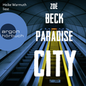 Hörbuchcover von Paradise City von Zoë Beck, wird gesprochen von Heike Warmuth