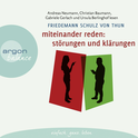 Hörbuchcover von Miteinander reden Teil 1: Störungen und Klärungen: Die Psychologie der Kommunikation von Friedemann Schulz von Thun, wird gesprochen von Christian Baumann, Andreas Neumann, Gabriele Gerlach, Ursula Berlinghof