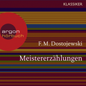 Hörbuchcover von Meistererzählungen von Fjodor M. Dostojewskij, wird gesprochen von Gerd Wameling