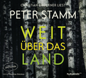 Hörbuchcover von Weit über das Land von Peter Stamm, wird gesprochen von Christian Brückner