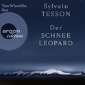 Hörbuchcover von Der Schneeleopard von Sylvain Tesson, wird gesprochen von Tom Wlaschiha