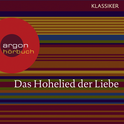 Hörbuchcover von Das Hohelied der Liebe von N. N., wird gesprochen von Claudia Urbschat-Mingues