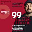 Hörbuchcover von 99 fatale Finanzfehler, die du auf keinen Fall machen solltest und wie du sie am besten vermeidest von Ibrahim Ahmiane, wird gesprochen von Maciej Tyrakowski