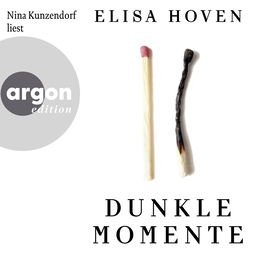 Hörbuchcover von Dunkle Momente von Elisa Hoven, wird gesprochen von Nina Kunzendorf