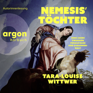 Hörbuchcover von NEMESIS' TÖCHTER: 3000 Jahre zwischen Female Rage und Zusammenhalt
