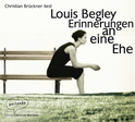 Hörbuchcover von Erinnerungen an eine Ehe von Louis Begley, wird gesprochen von Christian Brückner