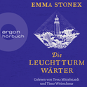 Hörbuchcover von Die Leuchtturmwärter von Emma Stonex, wird gesprochen von Tessa Mittelstaedt, Timo Weisschnur