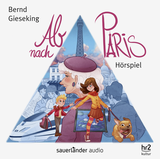 Hörbuchcover von Ab nach Paris: Hörspiel von Judith von Radetzky