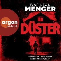 Hörbuchcover von Düster von Ivar Leon Menger, wird gesprochen von Reinhard Kuhnert, David Nathan