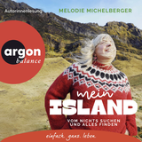 Hörbuchcover von Mein Island: Vom nichts Suchen und alles Finden von Melodie Michelberger