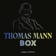Hörbuchcover von Thomas-Mann-Box von Thomas Mann, wird gesprochen von Thomas Sarbacher, Boris Aljinović, Peter Matić, Gerd Wameling, Hans Peter Hallwachs, Prof. C. Bernd Sucher