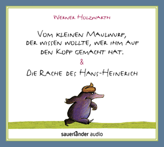 Hörbuchcover von Vom kleinen Maulwurf, der wissen wollte, wer ihm auf den Kopf gemacht hat & Die Rache des Hans-Heinerich