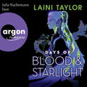 Hörbuchcover von Days of Blood and Starlight von Laini Taylor, wird gesprochen von Julia Nachtmann