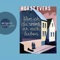 Hörbuchcover von Wäre ich du, würde ich mich lieben von Horst Evers, wird gesprochen von Horst Evers