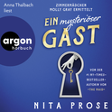 Hörbuchcover von Ein mysteriöser Gast: Zimmermädchen Molly Gray ermittelt von Nita Prose, wird gesprochen von Anna Thalbach