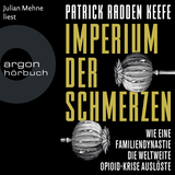 Hörbuchcover von Imperium der Schmerzen: Wie eine Familiendynastie die weltweite Opioidkrise auslöste von Benjamin Dittmann-Bieber