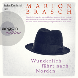 Hörbuchcover von Wunderlich fährt nach Norden von Marion Brasch, wird gesprochen von Stefan Kaminski