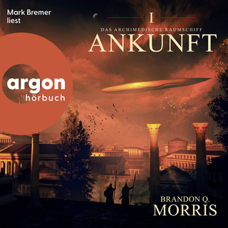 Hörbuchcover von Das archimedische Raumschiff: Ankunft