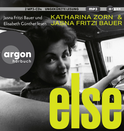 Hörbuchcover von Else: Roman von Jasna Fritzi Bauer, Katharina Zorn, wird gesprochen von Jasna Fritzi Bauer, Elisabeth Günther