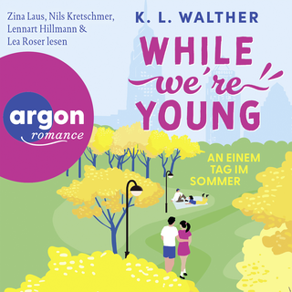 Hörbuchcover von While We're Young: An einem Tag im Sommer