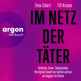 Hörbuchcover von Im Netz der Täter: Sextortion, Scams, Cybergrooming: Wie digitale Gewalt uns bedroht und was wir dagegen tun können von Silke Buchholz
