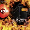 Hörbuchcover von Daemonica – Entfache die Hölle, verführe den Tod von Kaylie Smith, wird gesprochen von Franka Böhm