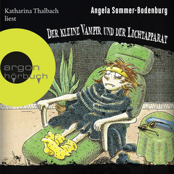 Hörbuchcover von Der kleine Vampir und der Lichtapparat von Angela Sommer-Bodenburg, wird gesprochen von Katharina Thalbach