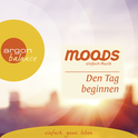 Hörbuchcover von Den Tag beginnen: Balance Moods – einfach Musik