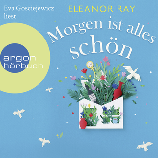 Hörbuchcover von Morgen ist alles schön: Roman