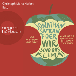 Hörbuchcover von Wir sind das Klima!: Wie wir unseren Planeten schon beim Frühstück retten können