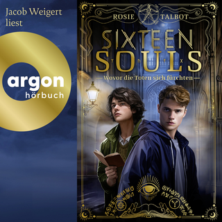 Hörbuchcover von Sixteen Souls – Die Souls-Dilogie: Wovor die Toten sich fürchten